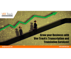 Grow your business with Vee Track's Transcription and Translation services!