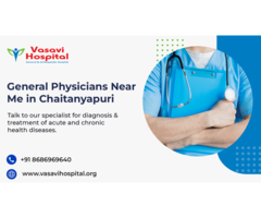 General Physicians Near Me in Chaitanyapuri