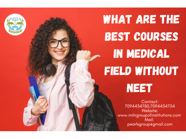 What are the best courses in the medical field without NEET? - 1/1