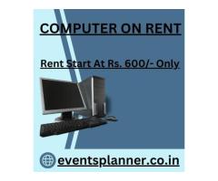 Computer on Rent in Mumbai Rs. 600/- Only - 1