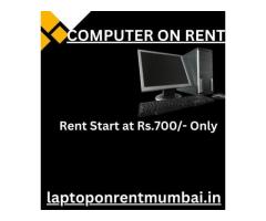 computer on rent in mumbai at Rs. 700 - 1