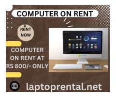 computer on rent at Rs 800/- only - 1