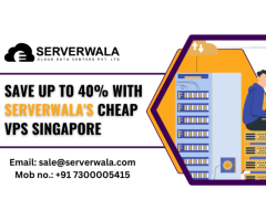 Save Up to 40% with Serverwala's Cheap VPS Singapore