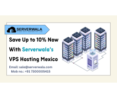 Save Up to 10% Now With Serverwala's VPS Hosting Mexico