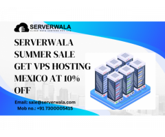 Serverwala Summer Discount Get VPS Hosting Mexico At 10% off - 1