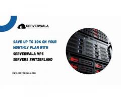 Save up to 20% on your monthly plan with Serverwala VPS Servers Switzerland