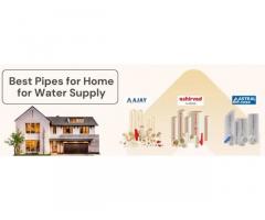 Best Pipes for Home for Water Supply