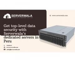 Get top-level data security with Serverwala's dedicated servers in Peru