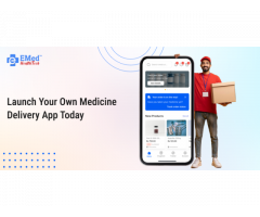 Launch Your Medicine Delivery App Today