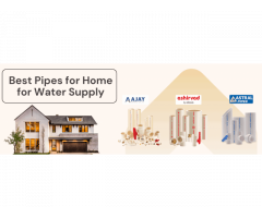 Best Pipes for Home for Water Supply