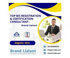 Top BIS Registration & Certification Consultant – Brand Liaison