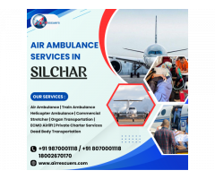 Reliable Air Ambulance Services in Silchar – Quick Response
