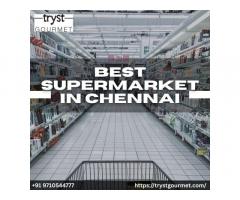 Best Supermarket in Chennai for Everyday Shopping