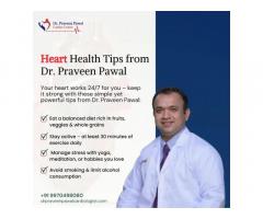 Dr Praveen Pawal Cardiac Centre