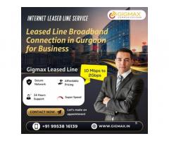 Leased Line Broadband Connection in Gurgaon for Business – Gigmax