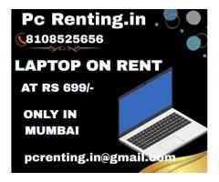 laptop on rent at Rs 699/- Mumbai, Vashi, Belapur, Navimumbai