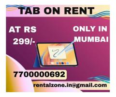 Rent a Tab on start at rs.299/- MUMBAI THANE
