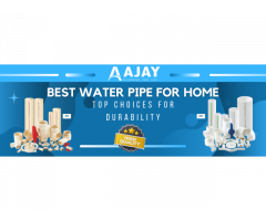 Best Quality Water Pipe For Home