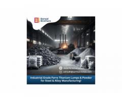 Industrial Grade Ferro Titanium Lumps & Powder for Steel & Alloy Manufacturing!
