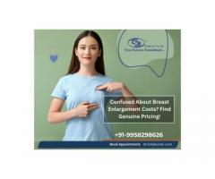 Confused About Breast Enlargement Costs? Find Genuine Pricing!