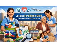 Looking For Filipino Maid from Reliable Maid Agencies