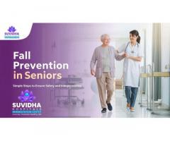 Fall Prevention Tips for Seniors | Suvidha Hospital Hyderabad