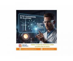 Stop Guesswork in Alloying with Reliable Ferro Titanium Products