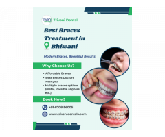 Best Braces Treatment in Bhiwani | Triveni Dental