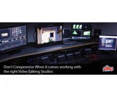 Don’t Compromise When it comes working with the right Video Editing Studios