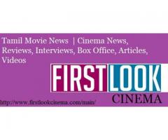 Tamil Movie News | Cinema News, Reviews, Interviews, Box Office, Articles, Videos